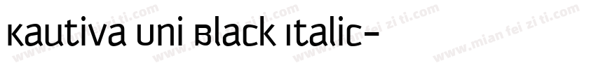 Kautiva Uni Black Italic字体转换